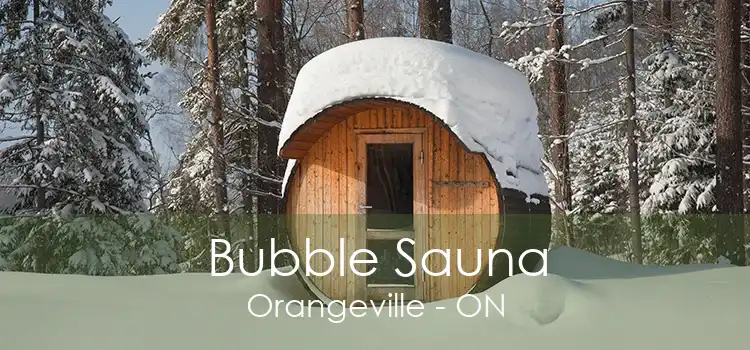 Bubble Sauna Orangeville - ON