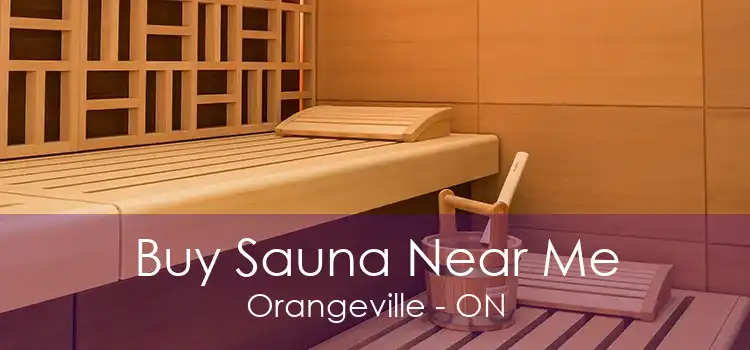 Buy Sauna Near Me Orangeville - ON