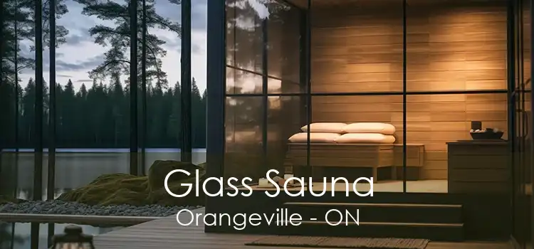 Glass Sauna Orangeville - ON