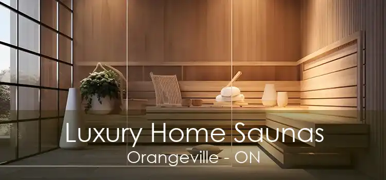 Luxury Home Saunas Orangeville - ON