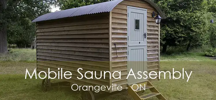 Mobile Sauna Assembly Orangeville - ON