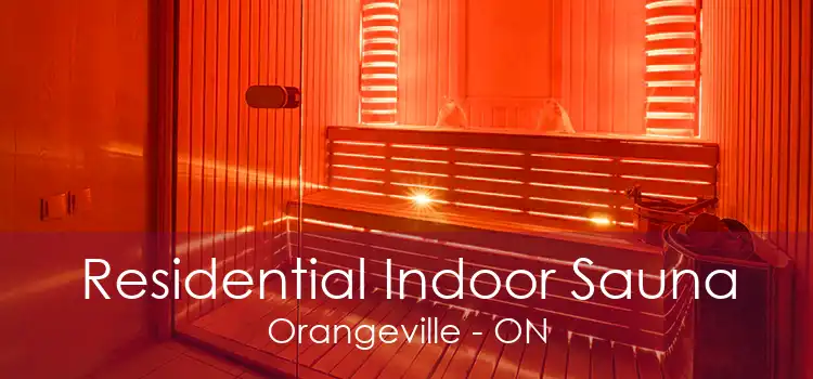 Residential Indoor Sauna Orangeville - ON