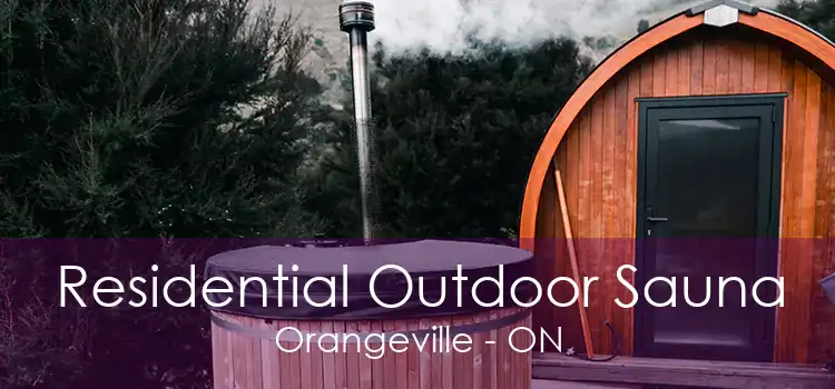 Residential Outdoor Sauna Orangeville - ON