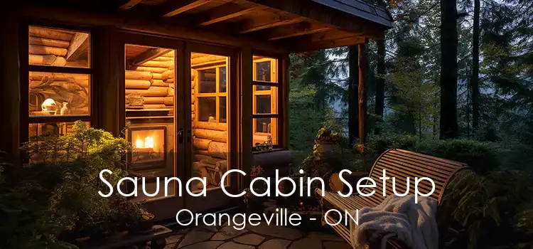 Sauna Cabin Setup Orangeville - ON