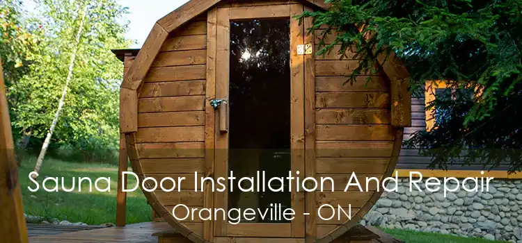 Sauna Door Installation And Repair Orangeville - ON